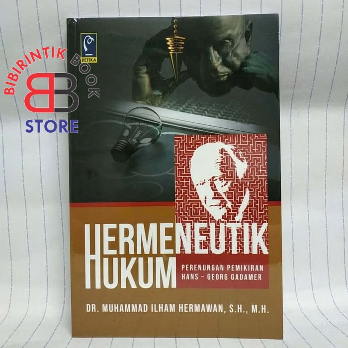 HERMENEUTIKA HUKUM PERENUNGAN PEMIKIRAN HANS-GEOGADAMER Dr. Muhammad
