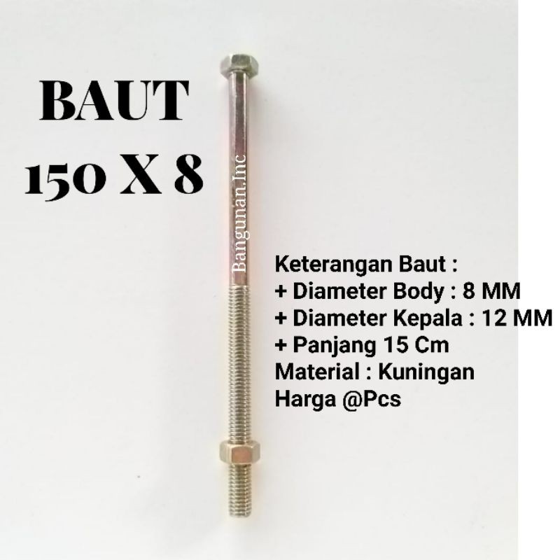BAUT 8 X 150 - MUR BAUT 8 MM PANJANG 15 MM - KEPALA BAUT 12 MM - RING BAUT 150 X 8