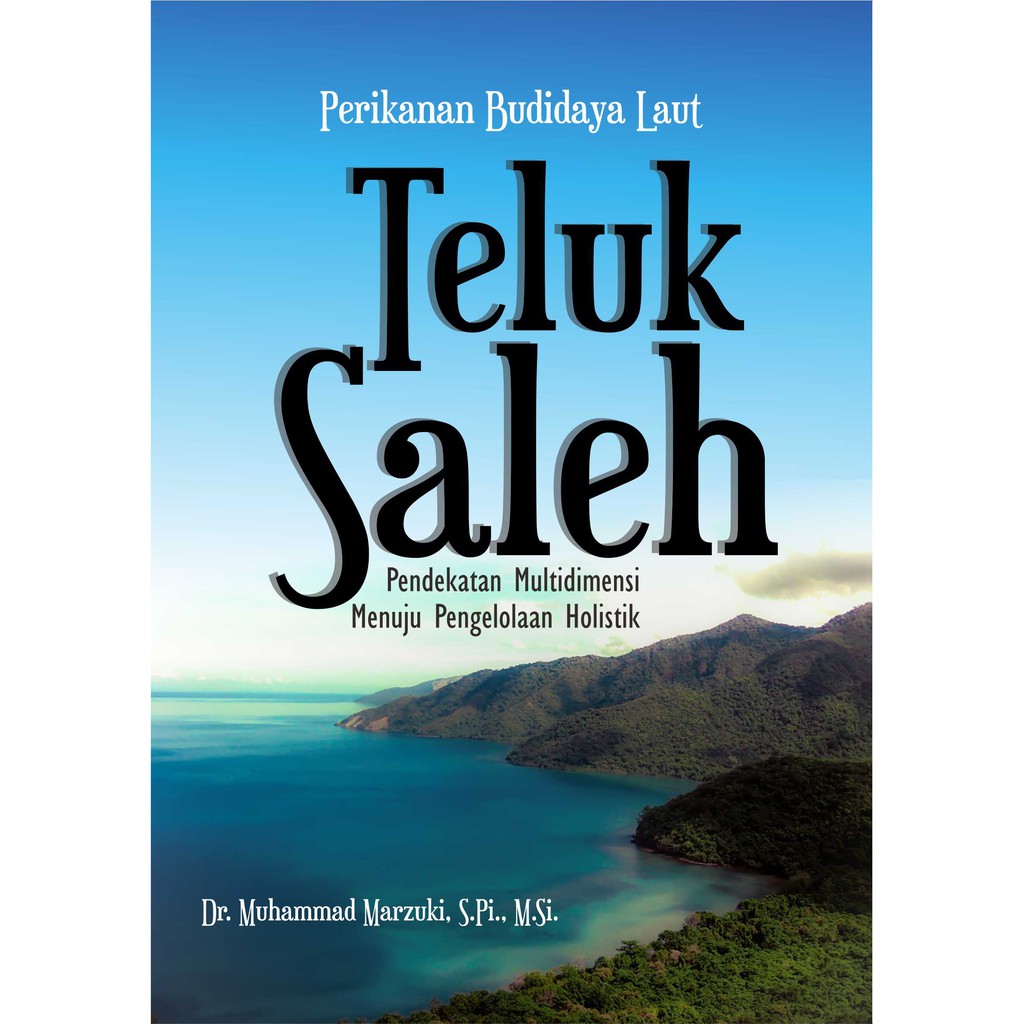 

Deepublish - Buku Perikanan Budidaya Laut Teluk Saleh