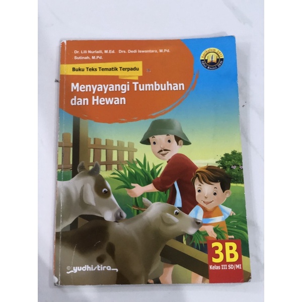 Buku Teks Tematik Terpadu Yudhistira 3B menyayangi Tumbuhan dan Hewan