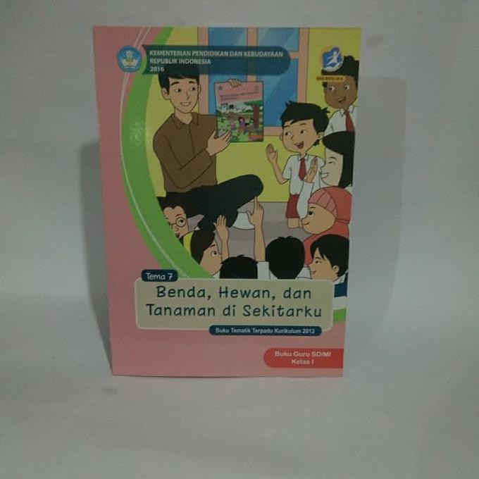 Buku Sekolah - Buku Guru Tematik Kurikulum 2013 Sd Kelas 1 Tema 7