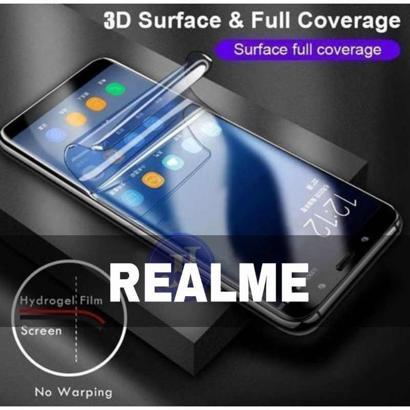 HYDROGEL REALME 2 2 PRO 3 3i 3 PRO 5 5I 5 PRO 6 6I 6 PRO 7 7I 7 PRO 8 8 5G 8 PRO C1 C2 C3 C11 C12 C15 C17 C20 C21 C21Y C25 NARZO 20 20A 20 PRO 30 30A 30 PRO 30 50 5G 50A PRIME GT 2 PRO C31 C35 8I C11 2021 9 PRO 9 PRO+ C25Y C25S GT NEO 3 C30 9 9i C33