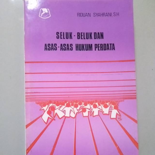 

Buku Seluk Beluk Dan Asas Asas Hukum Perdata