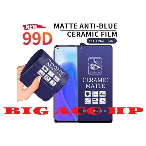 BIG CMB Anti Gores Ceramic Matte Blue Light Anti Radiasi Anti Minyak Realme 9 PRO 9 PRO+ PLUS 9i 8 8i 8 PRO NARZO 10 10A 20 20A 20 PRO 30 30A 30 PRO 50 50A 50i 50 PRO 4G 5G