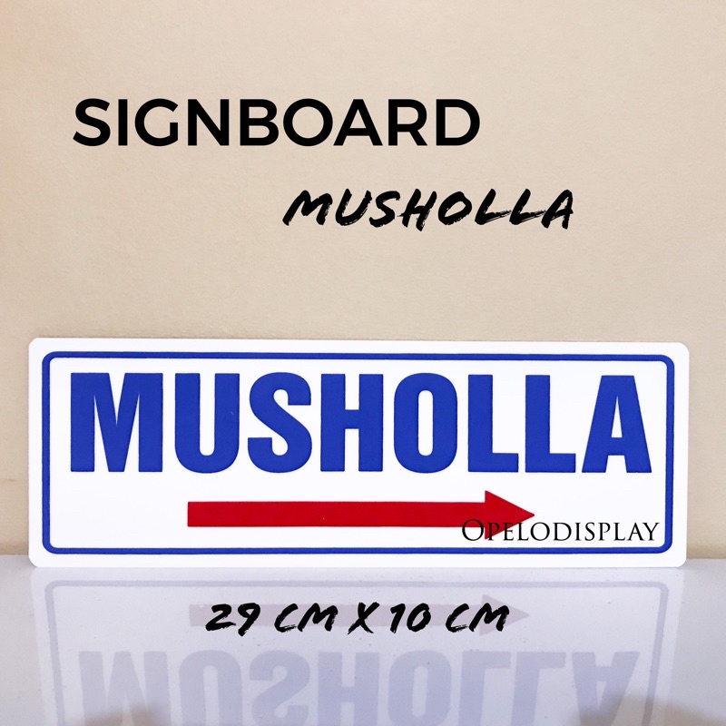 SIGN BOARD PETUNJUK MUSHOLLA