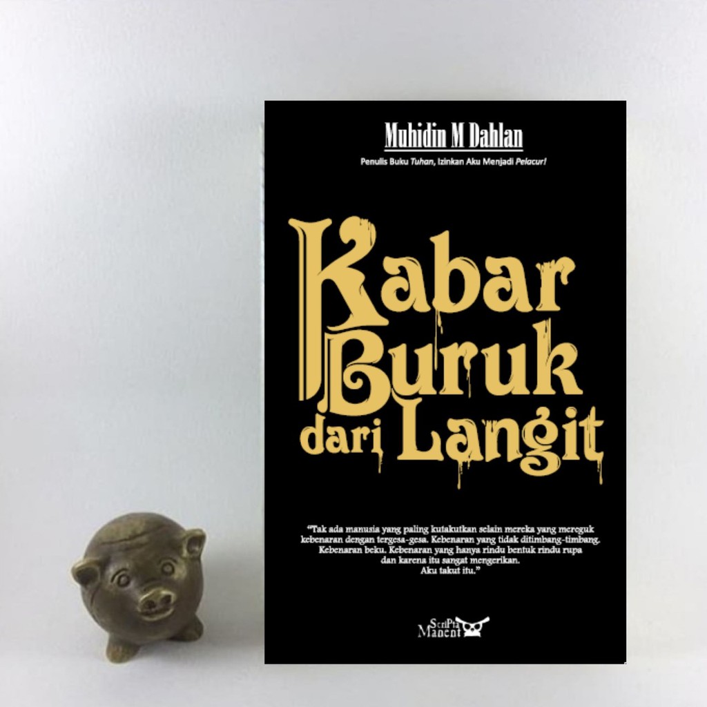 Kabar Buruk Dari Langit - Muhidin M. Dahlan