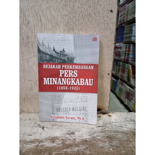 Sejarah Perkembangan Pers Minangkabau (1859-1945)