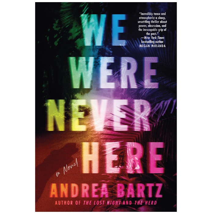 

HOT SALE!!! WE WERE NEVER HERE BY ANDREA BARTZ TERLARIS