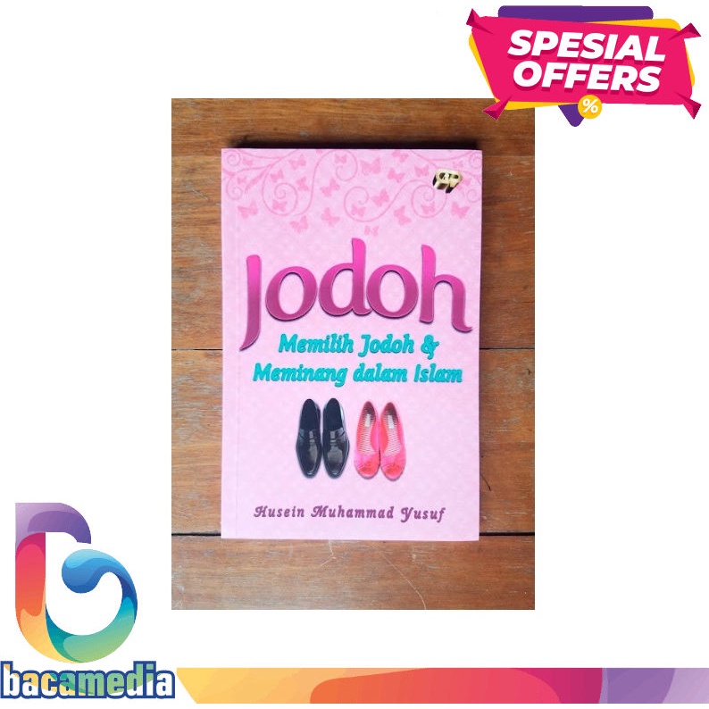 Jodoh - Memilih Jodoh dan Meminang Dalam Islam