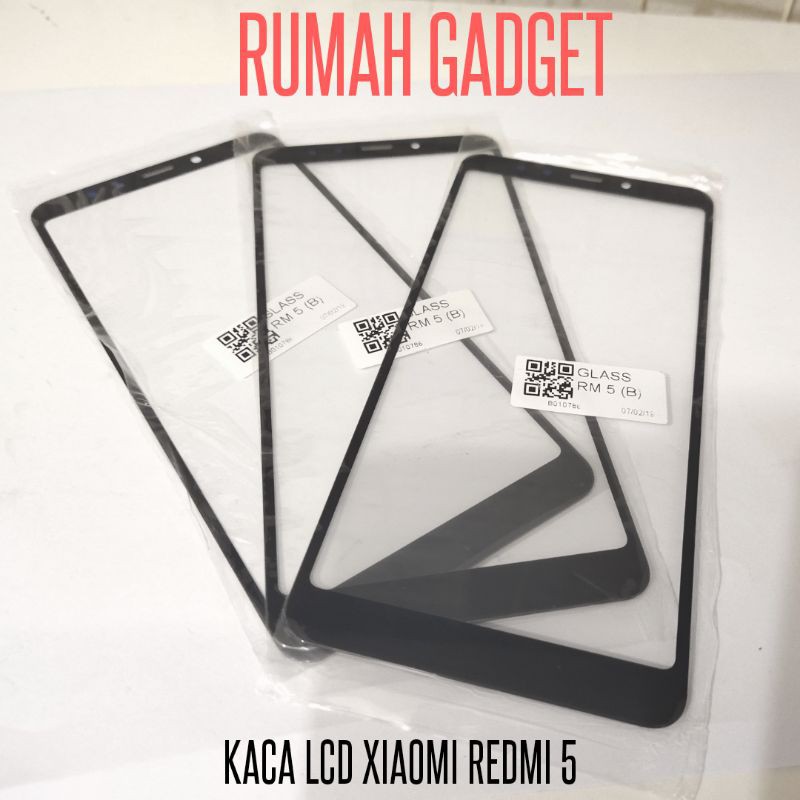 KACA/GLASS +OCA LCD REDMI 5 KACA DEPAN REDMI 5