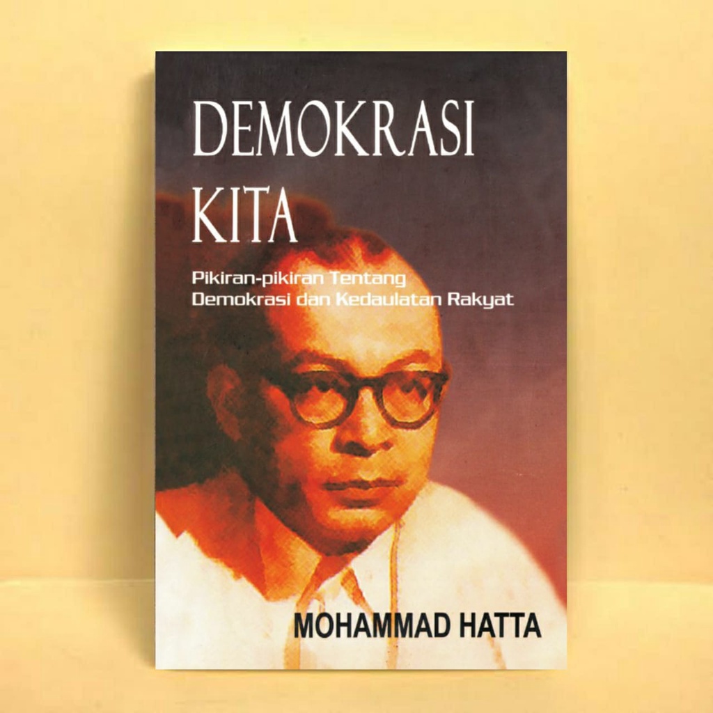 Jual Demokrasi Kita Dan Pikiran-pikiran Tentang Demokrasi Dan ...