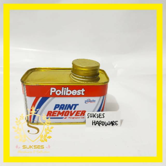 

PAINT REMOVER POLIBEST (PENGHAPUS CAT) BERKUALITAS
