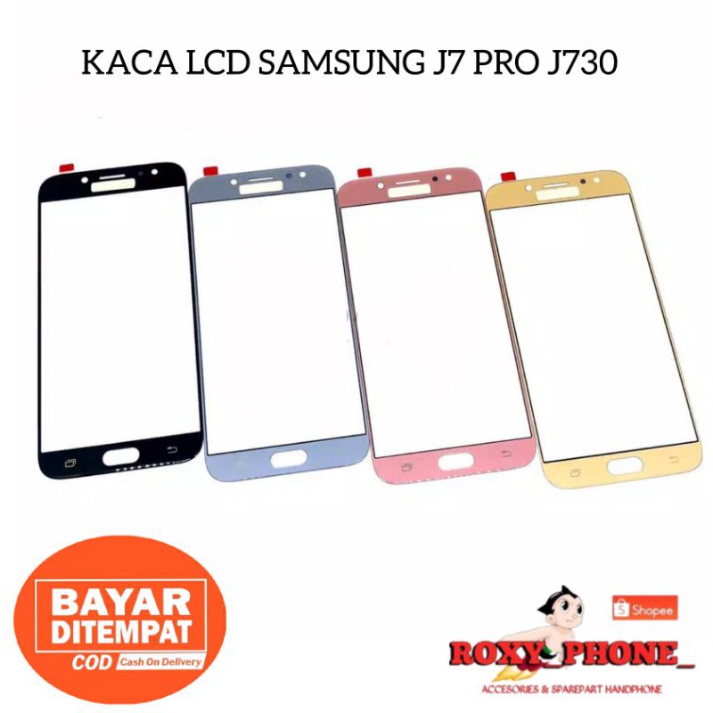KACA LCD SAMSUNG GALAXY J7 PRO J730 ORIGINAL - KACA DEPAN KACA TOUCHSCREEN LAYAR DEPAN J7 PRO ORI