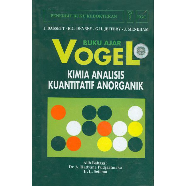 Buku Ajar Vogel, Kimia Analisis Kuantitatif Anorganik, Ed. 4 CBSBY