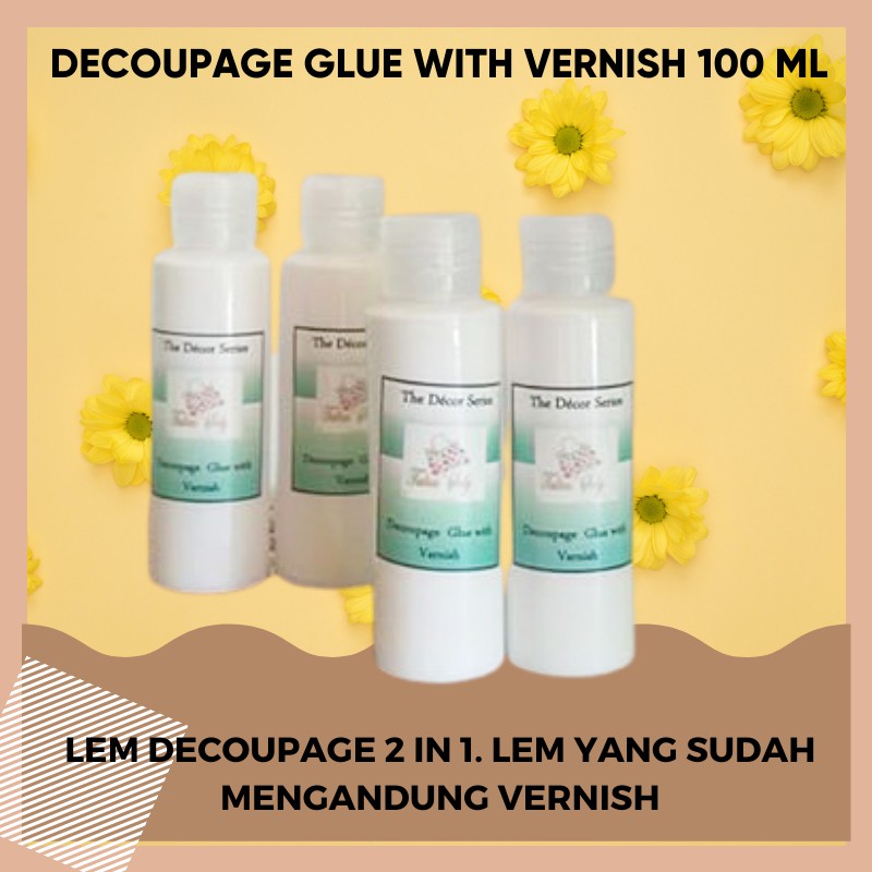 Lem Decoupage Dengan Varnish. Decoupage Glue With Varnish 100  Ml