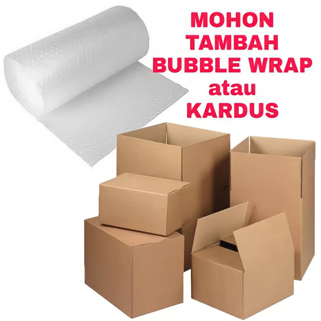 

Tambahan Bubble Wrap / Kardus