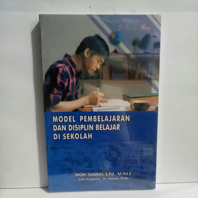 MODEL PEMBELAJARAN DAN DISIPLIN BELAJAR DI SEKOLAH