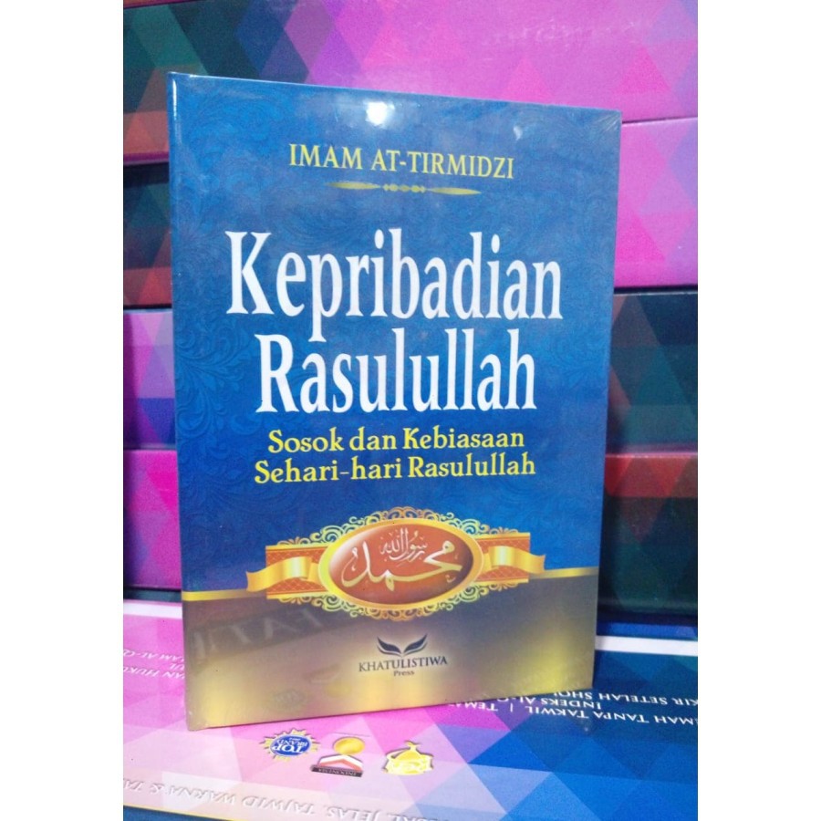 Kepribadian Rasulullah Imam At-tirmidzi - Khatulistiwa
