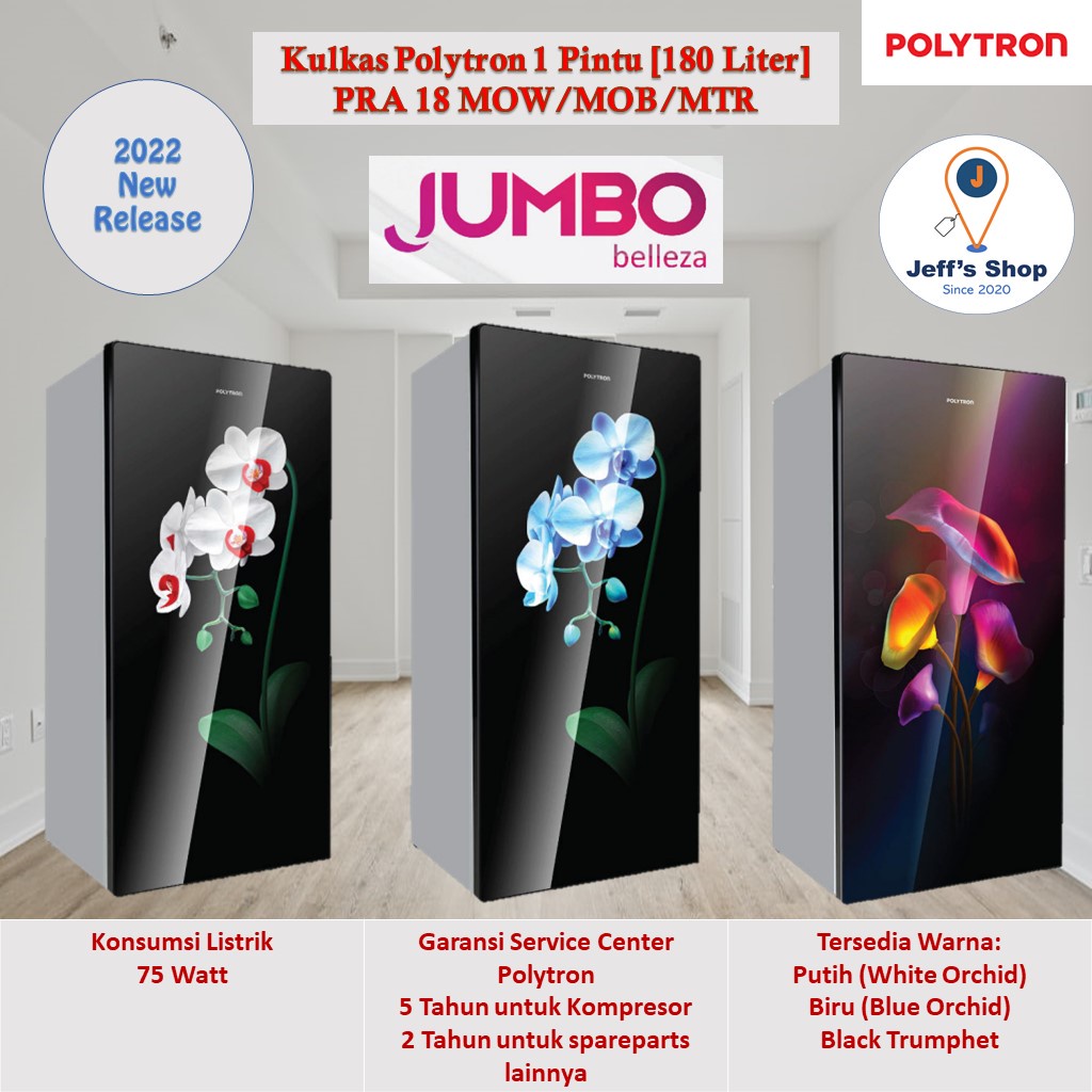 Kulkas Polytron 1 Pintu [180 Liter] [Jumbo Belleza] PRA 18 MOW/MOB/MTR