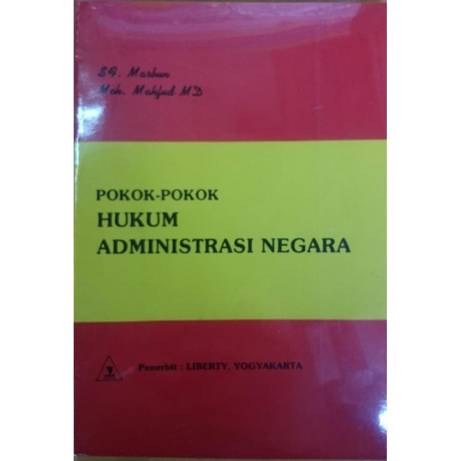 Pokok-Pokok Hukum Administrasi Negara (Sf. Marbun & M. Mahfud Md)