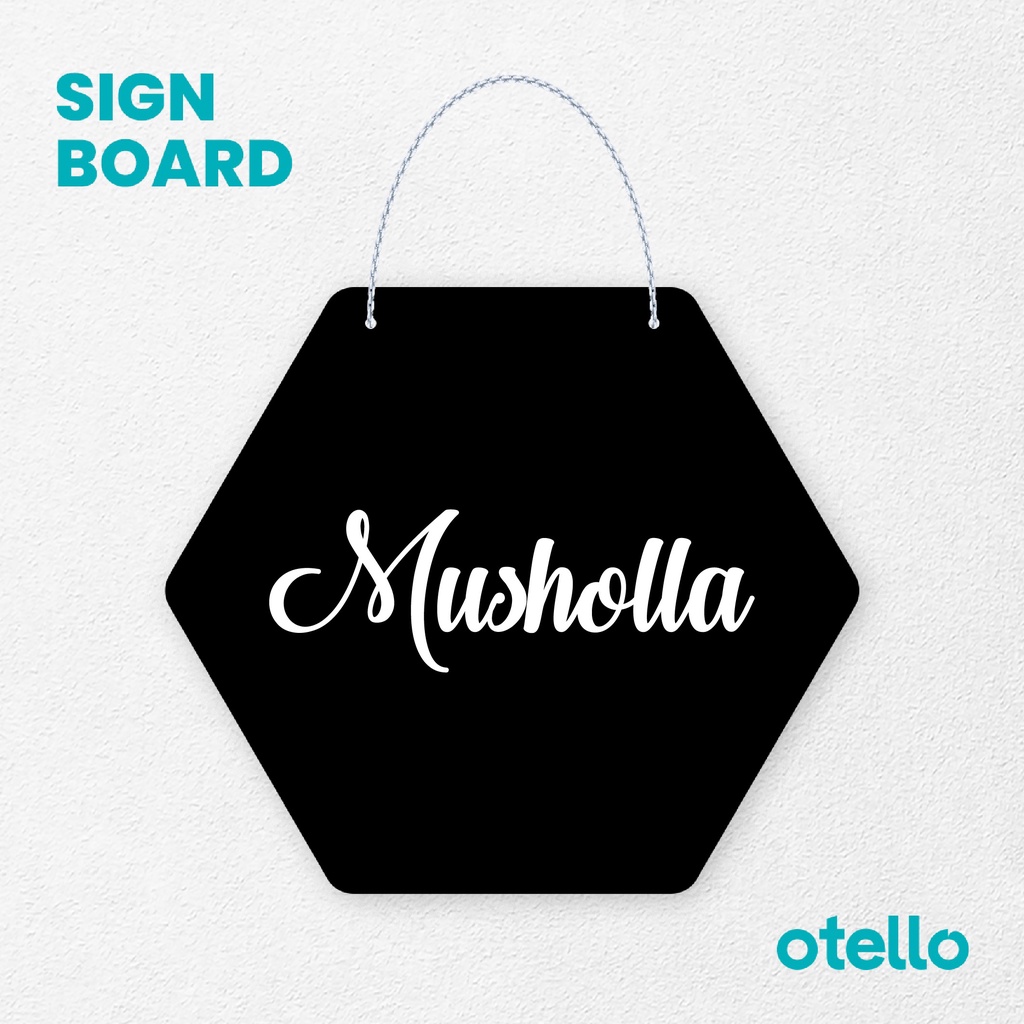 Otello Sign Tulisan Musholla Signage Board Acrylic Papan Gantung Akrilik Rantai Petunjuk Toko Modern Minimalist Kafe Restoran Kantor Gedung Cafe