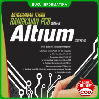 Jual Buku Menggambar Teknik Rangkaian PCB Dengan Altium (Edisi Revisi