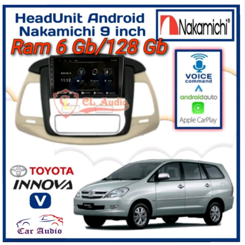 Head Unit Android INNOVA V 2006 - 2010 Ram 6Gb/128Gb NAKAMICHI ELITE PRO