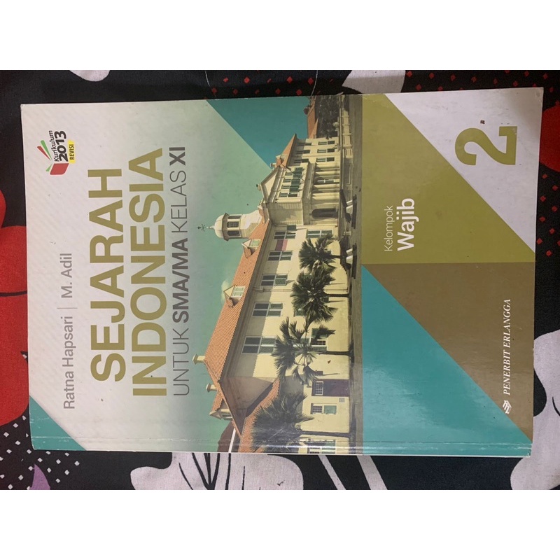 

Sejarah Indonesia SMA Kelas 11 Wajib
