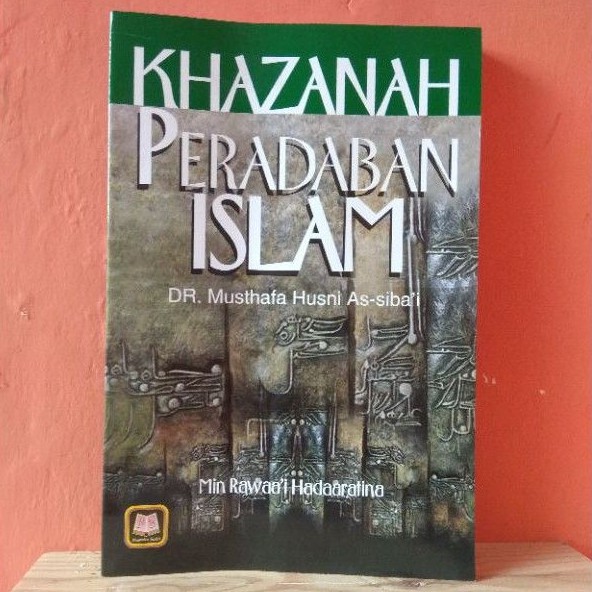 Khazanah Peradaban - Musthafa Husni As-Siba'i - Pustaka Setia