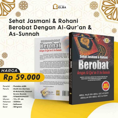 SEHAT JASMANI &amp; ROHANI BEROBAT DENGAN AL-QUR'AN &amp; AS-SUNNAH