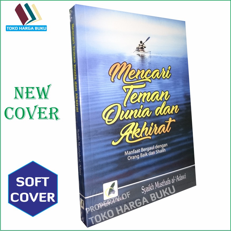 Mencari Teman Dunia dan Akhirat - Pustaka Attazkia