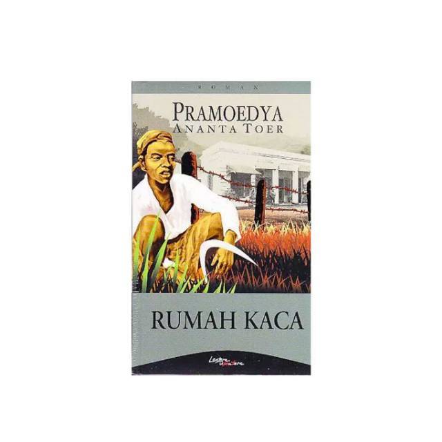 RUMAH KACA by Pramoedya Ananta