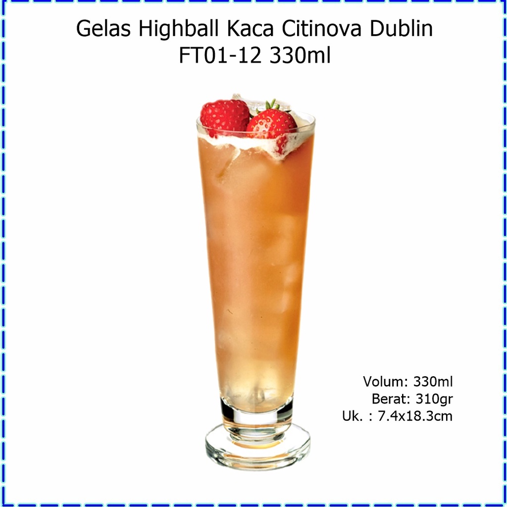 [1pcs] Gelas Highball Kaca/Gelas Jus Citinova Dublin FT01-12 330ml
