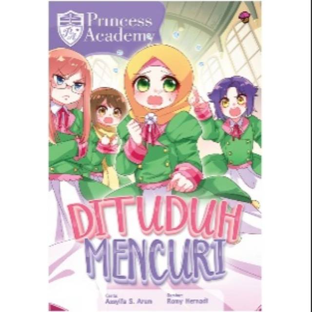 KOMIK PRINCESS ACADEMY: DITUDUH MENCURI