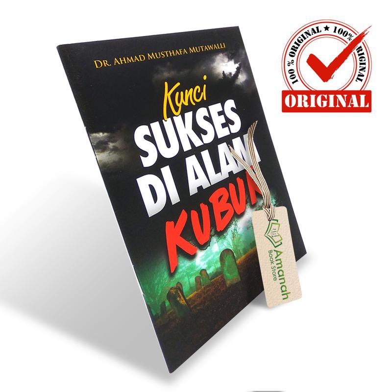 Kunci Sukses Di Alam Kubur - Penerbit Pustaka Al-Inabah
