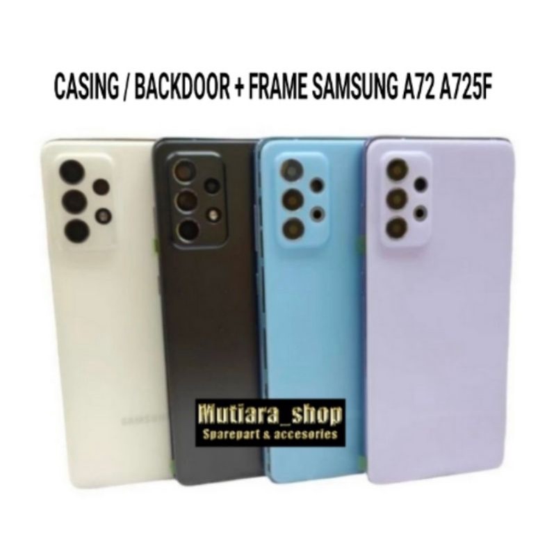 CASING HOUSING / BACKDOOR + FRAME BAZEL SAMSUNG A72 A725F FULLSET