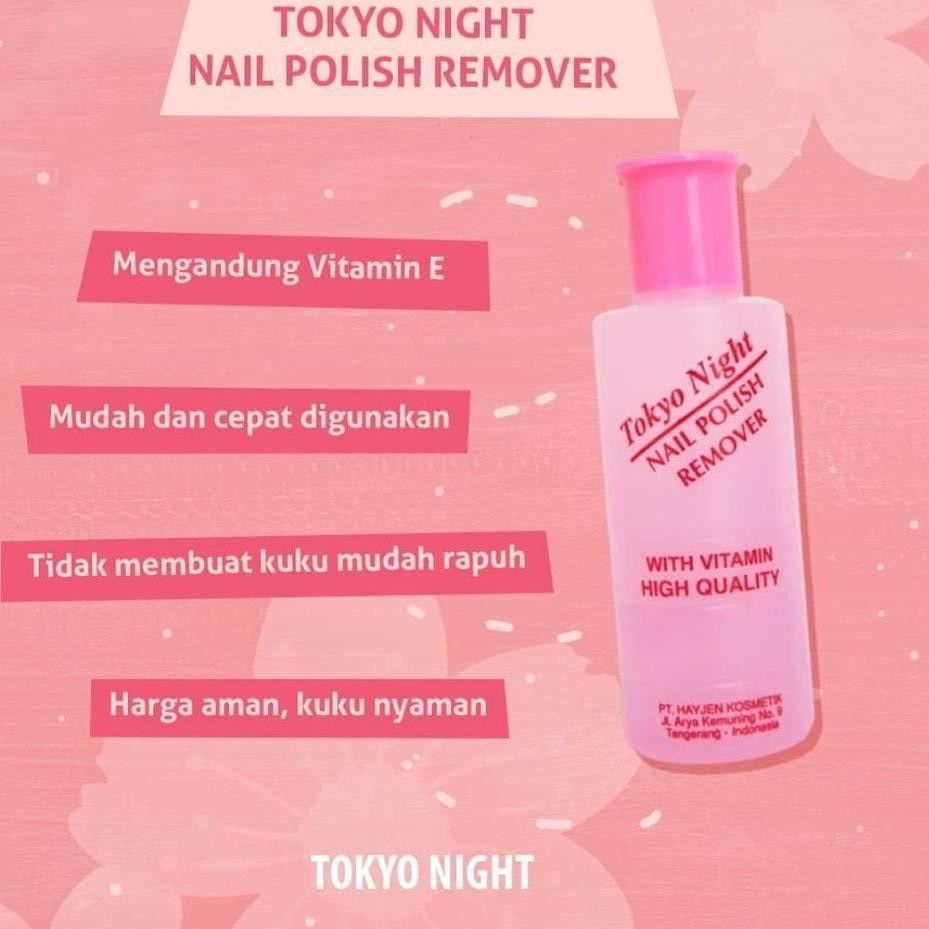 Tokyo Night Pembersih Kuteks / Aseton Nail Polish Remover Plastik 40 ml