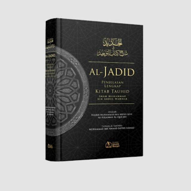 Kitab Syarah Terjemah Al-Jadid Penjelasan Lengkap Kitab Tauhid