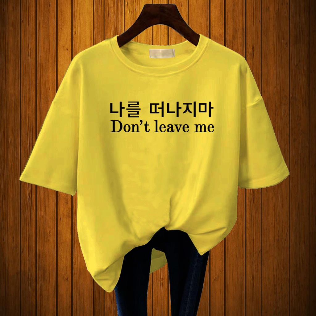 CALVIERO SHOP - BAJU KAOS ATASAN WANITA PRINT DONT LEAVE ME