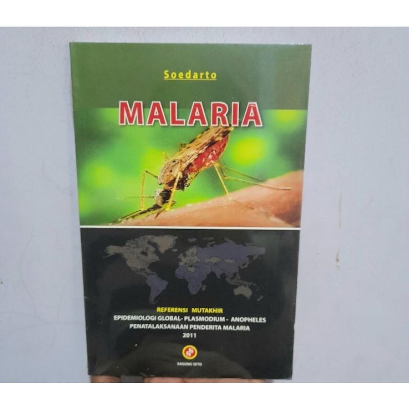 Jual Malaria Referensi Mutakhir Epidemiologi Global Plasmodium Anopheles Penatalaksanaan