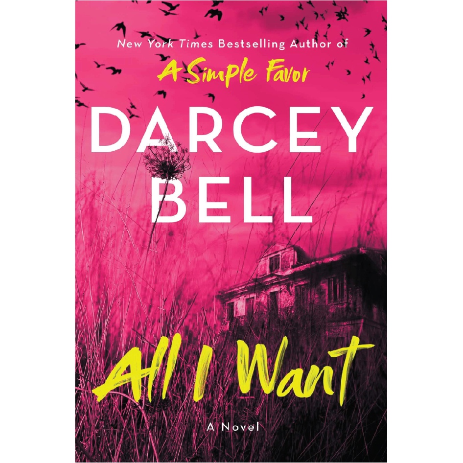 All I Want by Darcey Bell