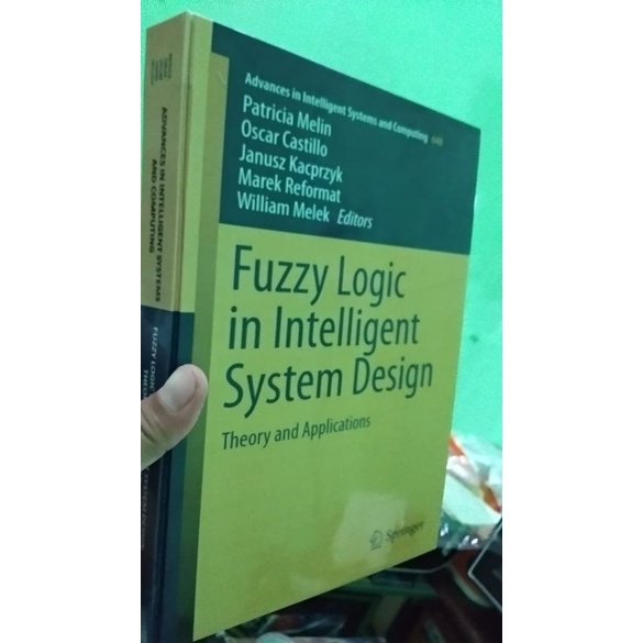 

Fuzzy Logic in Intelligent System Design- Theory and Applications