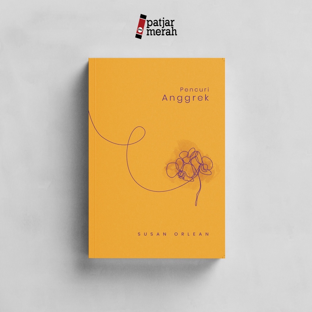 patjarmerah - Buku Pencuri Anggrek - Susan Orlean - baNANA
