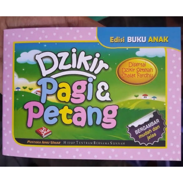 Dzikir pagi dan petang untuk anak bergambar mudah dan jelas