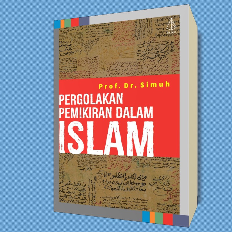 PERGOLAKAN PEMIKIRAN DALAM ISLAM