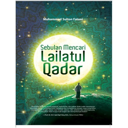 SEBULAN MENCARI LAILATUL QADAR