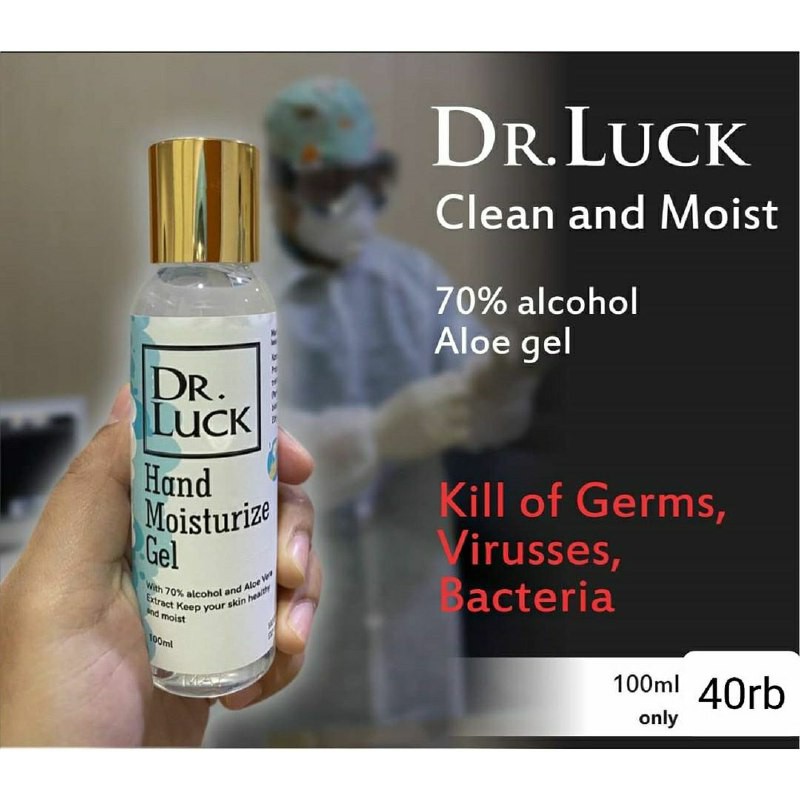 DR. LUCK HAND MOISTURIZER GEL WITH ALCOHOL 70% BPOM RESMI . HAND SANITIZER ALKOHOL DENGAN PELEMBAB .