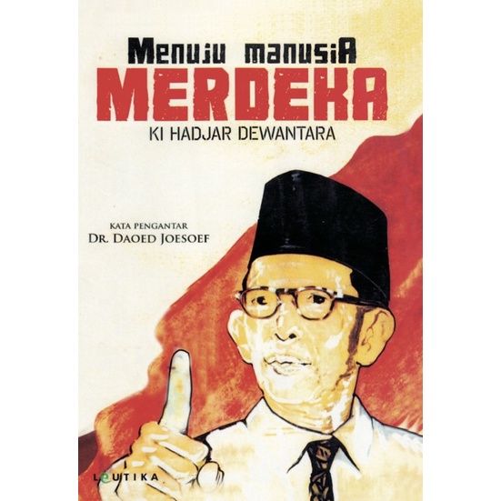 Jual Menuju Manusia Merdeka Ki Hajar Dewantara Shopee Indonesia