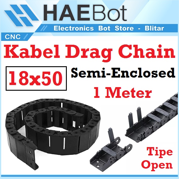 [HAEBOT] Kabel Cable Drag Chain Wire Carrier 18x50 mm CNC Semi Enclosed Open Type Plastic Industri Mekanik Towline Mesin Pembawa Rantai Kabel 18 x 50