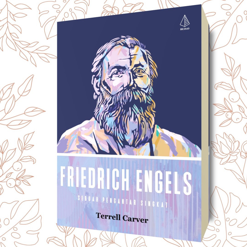 Friedrich Engels; Sebuah Pengantar Singkat